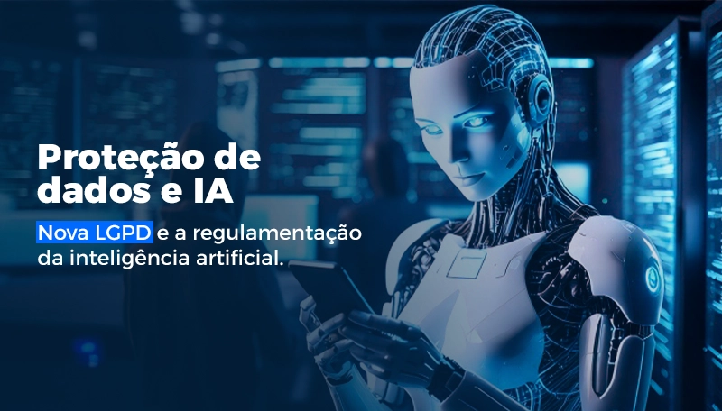 Texto "Proteção de dados e IA", com robô humanoide ao fundo